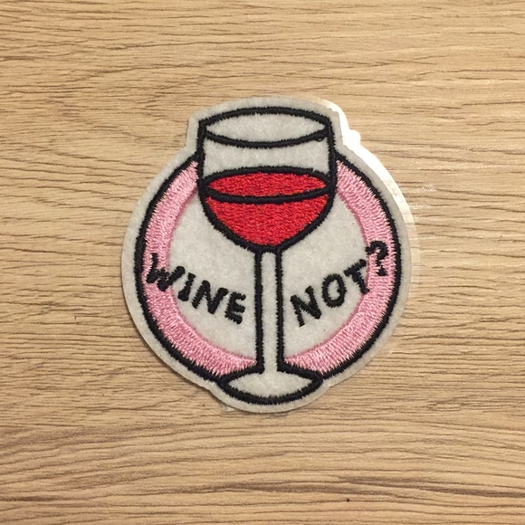 Wine Not Embroidered Patch - Picture 1 of 2